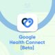 Google Health Connect