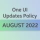 Samsung One UI August 2022 updates policy