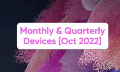 Samsung Monthly Quarterly Devices October 2022